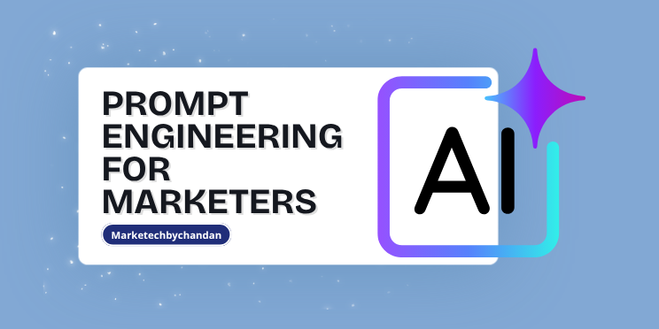 Prompt Engineering for Marketers