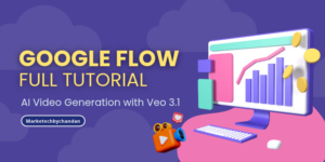 GOOGLE FLOW FULL TUTORIAL
